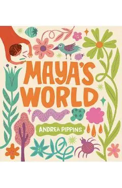 Maya's World - Andrea Pippins