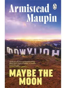Maybe The Moon, Paperback/Armistead Maupin