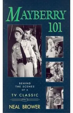 Mayberry 101: Volume 1 - Neal Brower