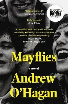 Mayflies, Paperback/Andrew O'Hagan