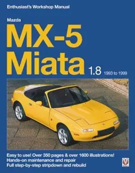 Mazda MX-5 Miata 1.8 Enthusiast's Workshop Manual, Paperback/Rod Grainger