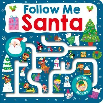 Maze Book: Follow Me Santa/Roger Priddy