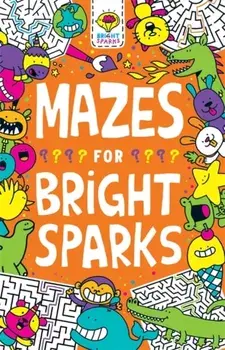 Mazes for Bright Sparks. Ages 7 to 9, Paperback/Jess Bradley