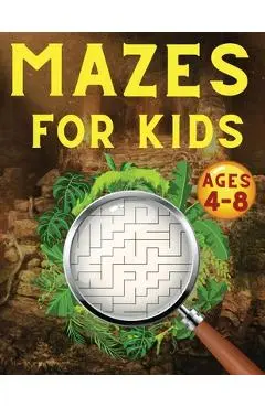 Mazes For Kids Ages 4-8: Maze Activity Book 4-6, 6-8 Games, Puzzles and Problem-Solving for Children - Splendid Youth