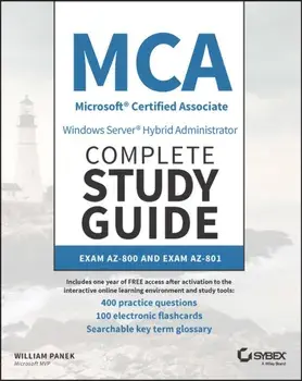 MCA Windows Server Hybrid Administrator Complete Study Guide with 400 Practice Test Questions. Exam AZ-800 and Exam AZ-801, Paperback/William Panek