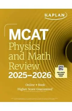 MCAT Physics and Math Review 2025-2026: Online + Book - Kaplan Test Prep