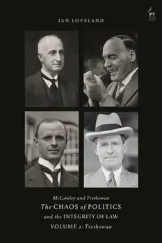 McCawley and Trethowan - The Chaos of Politics and the Integrity of Law - Volume 2. Trethowan, Hardback/***
