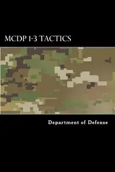 MCDP 1-3 Tactics, Paperback/Department of Defense