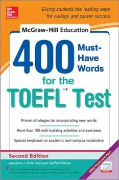 McGraw-Hill Education 400 Must-Have Words for the TOEFL, 2nd Edition, Paperback/Lynn Stafford-Yilmaz