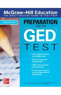 McGraw-Hill Education Preparation for the GED Test, Fourth Edition - Mcgraw Hill Editors