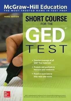 McGraw-Hill Education Short Course for the GED Test, Third Edition, Paperback/Mcgraw Hill