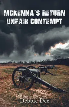McKenna's Return - Unfair Contempt, Paperback/Debbie Dee