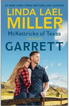McKettricks of Texas: Garrett - Linda Lael Miller