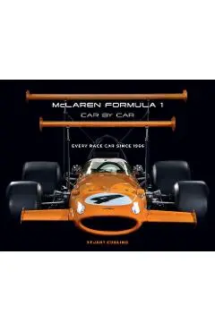 McLaren Formula 1 Car by Car: Every Race Car Since 1966 - Stuart Codling