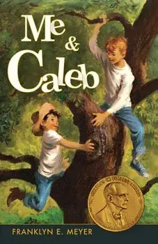 Me and Caleb, Paperback/Franklyn E. Meyer