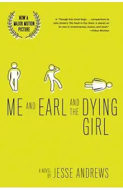 Me and Earl and the Dying Girl (Revised Edition) - Jesse Andrews