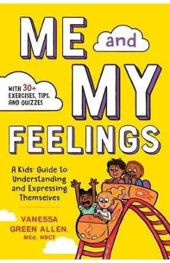 Me and My Feelings - Vanessa Green Allen