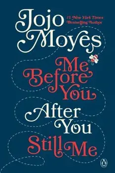 Me Before You, After You, and Still Me 3-Book Boxed Set, Paperback/Jojo Moyes