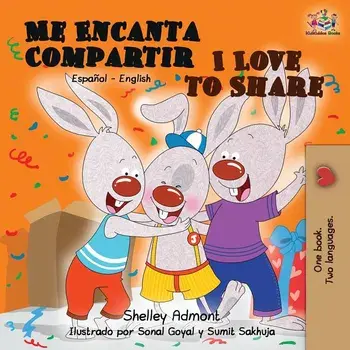 Me Encanta Compartir I Love to Share: Spanish English Bilingual Book, Paperback/Shelley Admont