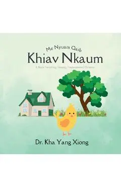 Me Nyuam Qaib Khiav Nkaum - Kha Yang Xiong