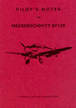 ME109 Pilots Notes, Paperback/***