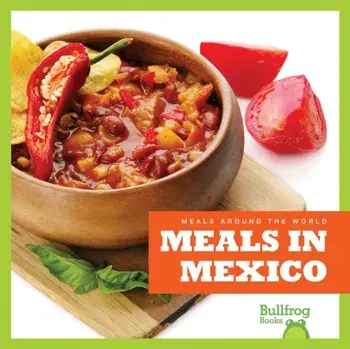 Meals in Mexico, Hardback/Cari Meister