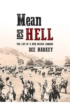 Mean as Hell - Dee Harkey