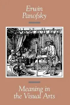 Meaning in the Visual Arts, Paperback/Erwin Panofsky