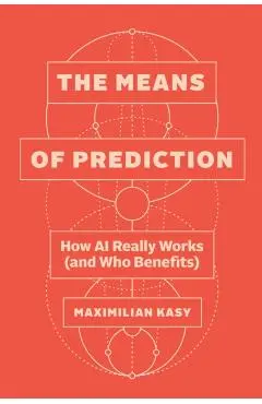 Means of Prediction - Maximilian Kasy