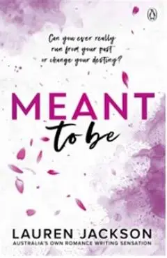Meant to Be: A Small Town, Enemies-To-Lovers Romance - Lauren Jackson