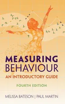 Measuring Behaviour. An Introductory Guide, 4 Revised edition, Hardback/Paul Martin