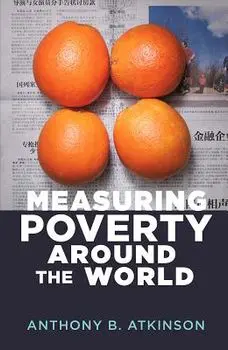 Measuring Poverty Around the World, Hardcover/Anthony B. Atkinson