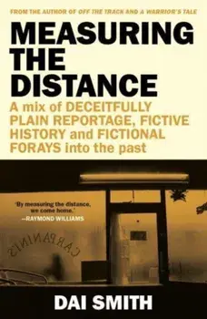 Measuring the Distance, Paperback/Dai Smith