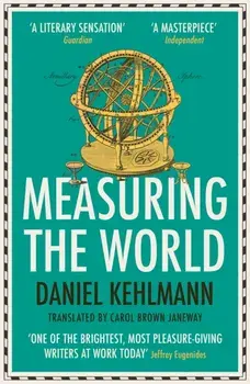 Measuring the World, Paperback/Daniel Kehlmann