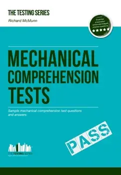 Mechanical Comprehension Tests: Sample mechanical comprehension test questions and answers, Paperback/How2become