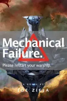Mechanical Failure, Paperback/Joe Zieja