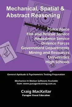 Mechanical, Spatial & Abstract Reasoning, Paperback/Craig Mackellar