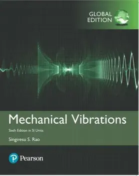 Mechanical Vibrations in SI Units. 6 ed, Paperback/Singiresu Rao