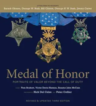 Medal of Honor: Portraits of Valor Beyond the Call of Duty, Hardcover/Peter Collier