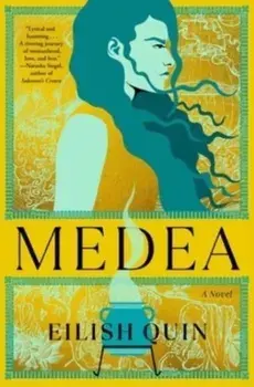 Medea, Hardback/Eilish Quin