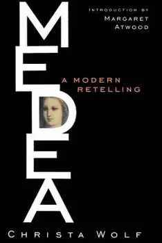 Medea, Paperback/Christa Wolf