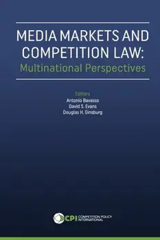 Media Markets and Competition Law: Multinational Perspectives, Paperback/David S. Evans