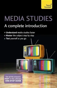 Media Studies: A Complete Introduction, Paperback/Joanne Hollows