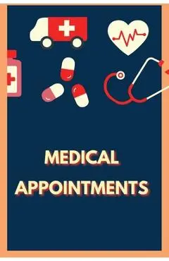 Medical Appointments: Personal Health Record Keeper and Logbook - Simona