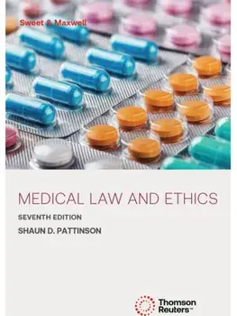 Medical Law and Ethics. 7 ed, Paperback/Professor Shaun D. Pattinson