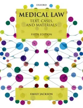 Medical Law. Text, Cases, and Materials, Paperback/Emily Jackson