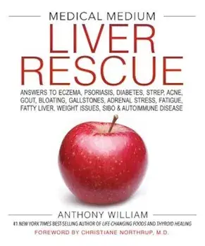 Medical Medium Liver Rescue, Hardcover/Anthony William