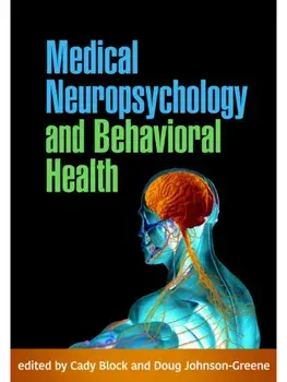 Medical Neuropsychology and Behavioral Health, Paperback/***