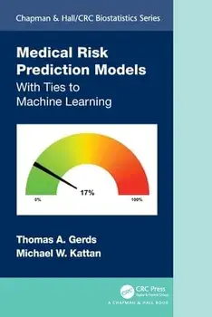 Medical Risk Prediction Models. With Ties to Machine Learning, Paperback/Michael W. Kattan