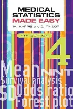 Medical Statistics Made Easy, fourth edition. 4th ed., Paperback/***